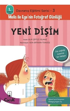 Yeni Dişim - 1. Sınıflar İçin Davranış Eğitimi Serisi 3 - Melis ile Ege'nin Fotoğraf Günlüğü - Elif Çiftçi Yılmaz - Floki Çocuk Yeni Dişim - 1. Sınıflar İçin Davranış Eğitimi Serisi 3 - Melis ile Ege'nin Fotoğraf Günlüğü - Elif Çiftçi Yılmaz - Floki Çocuk