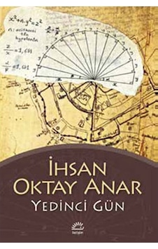 Yedinci Gün İhsan Oktay Anar İletişim Yayınları Yedinci Gün İhsan Oktay Anar İletişim Yayınları