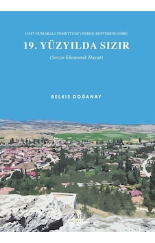 13387 Numaralı Temettuat Vergi Defterine Göre 19. Yüzyılda S... 13387 Numaralı Temettuat Vergi Defterine Göre 19. Yüzyılda S...