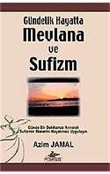 Gündelik Hayatta Mevlana Ve Sufizm