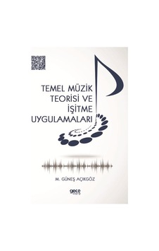 Temel Müzik Teorisi Ve İşitme Uygulamaları - Mehmet Güneş Açıkgöz