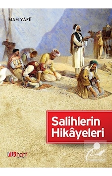 Salihlerin Hikayeleri / İmam Yafii Salihlerin Hikayeleri / İmam Yafii