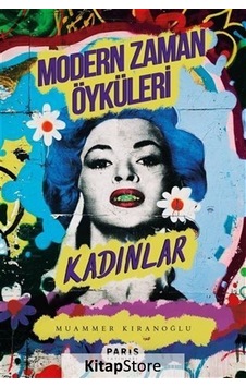 Modern Zaman Öyküleri Kadınlar - Muammer Kıranoğlu
