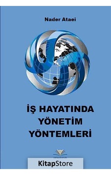 İş Hayatında Yönetim Yöntemleri - Nader Ataei - Demavend