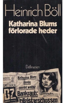 Katharina Blums Förlorade Heder Eller Hur Våld Kan Uppstå Och Vart Det Kan Leda - Berättelse 2.el Katharina Blums Förlorade Heder Eller Hur Våld Kan Uppstå Och Vart Det Kan Leda - Berättelse 2.el