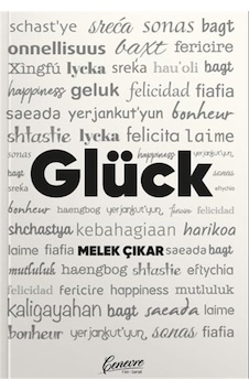 Glück - Melek Çınar - Cenevre Fikir Sanat Glück - Melek Çınar - Cenevre Fikir Sanat