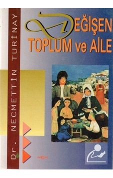 Değişen Toplum ve Aile - Akçağ Yayınları