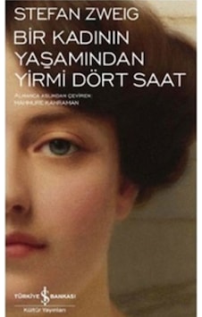 Bir Kadının Yaşamından Yirmi Dört Saat Bir Kadının Yaşamından Yirmi Dört Saat