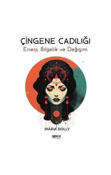 Çingene Cadılığı - Enerji Bilgelik ve Değişim - Maria Dolly - Gece Kitaplığı