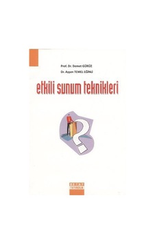 Etkili Sunum Teknikleri - Ayşen Temel Eğinli -  Demet Gürüz - Detay Yayıncılık