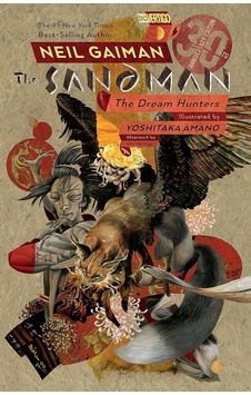 Sandman: Dream Hunters 30th Anniversary Edition Prose Version Sandman: Dream Hunters 30th Anniversary Edition Prose Version