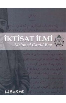 İktisat İlmi - Mehmed Cavid Bey - Liberte İktisat İlmi - Mehmed Cavid Bey - Liberte