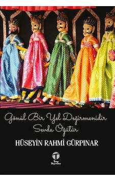 Gönül Bir Yel Değirmenidir Sevda Öğütür-roman Gönül Bir Yel Değirmenidir Sevda Öğütür-roman
