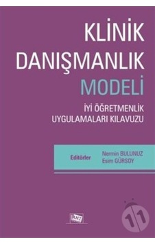 Klinik Danışmanlık Modeli - Iyi Öğretmenlik Uygulamaları Kılavuzu