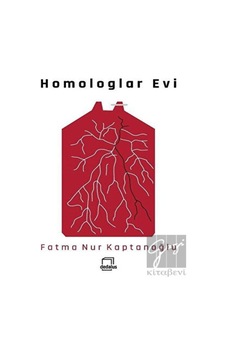 Homologlar Evi - Fatma Nur Kaptanoğlu - Dedalus Homologlar Evi - Fatma Nur Kaptanoğlu - Dedalus