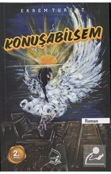 Konuşabilsem / Ekrem Turğut
