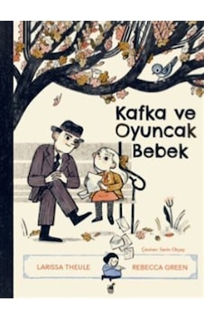 Kafka Ve Oyuncak Bebek / Larissa Theule Kafka Ve Oyuncak Bebek / Larissa Theule