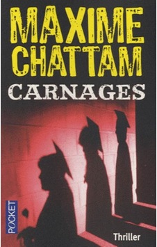 Carnages Pocket Fr Maxime Chattam Carnages Pocket Fr Maxime Chattam