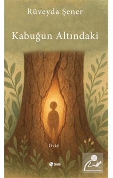 Kabuğun Altındaki / Rüveyda Şener Kabuğun Altındaki / Rüveyda Şener
