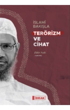 İslamî Bakışla Terörizm Ve Cihat - Rzır-612816 İslamî Bakışla Terörizm Ve Cihat - Rzır-612816