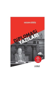 Diplomasi Yazıları / Hasan Göğüş Diplomasi Yazıları / Hasan Göğüş