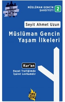 Müslüman Gencin Yaşam Ilkeleri Çıra Yayınları