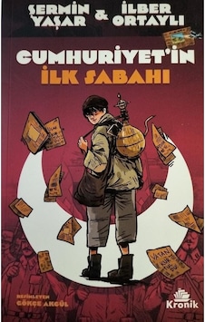 Cumhuriyet İn İlk Sabahı - İlber Ortaylı - Şermin Yaşar