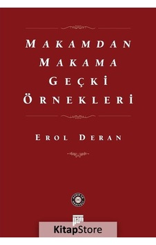 Makamdan Makama Geçki Örnekleri - Prof. Dr. Erol Deran
