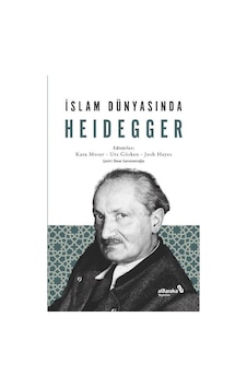 İslam Dünyasında Heidegger- alBaraka Yayınları İslam Dünyasında Heidegger- alBaraka Yayınları
