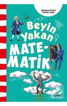 Beyin Yakan Matematik / Şebnem Pişkin Beyin Yakan Matematik / Şebnem Pişkin