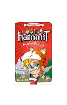 Hammit Yolculuk Başlıyor - Gizemli Geçit Serisi - Cem Gülbent - Timaş Çocuk Hammit Yolculuk Başlıyor - Gizemli Geçit Serisi - Cem Gülbent - Timaş Çocuk