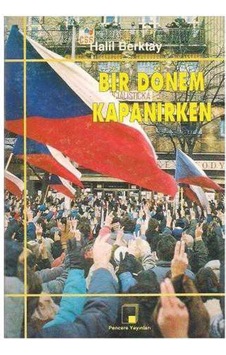 Bir Dönem Kapanırken - Halil Berktay 509894868 Bir Dönem Kapanırken - Halil Berktay 509894868