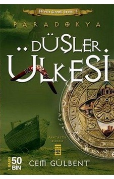 Genç Timaş Yayınları Paradokya Düşler Ülkesi 3 Cem Gülbent Genç Timaş Yayınları Paradokya Düşler Ülkesi 3 Cem Gülbent