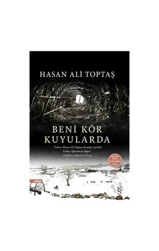 Beni Kör Kuyularda/Hasan Ali Toptaş Beni Kör Kuyularda/Hasan Ali Toptaş