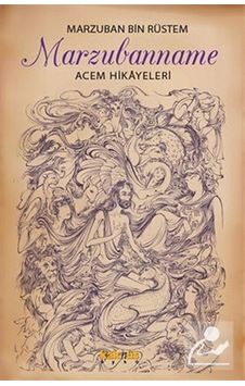 Marzubanname - Marzuban Bin Rüstem - Kaknüs Yayınları Marzubanname - Marzuban Bin Rüstem - Kaknüs Yayınları