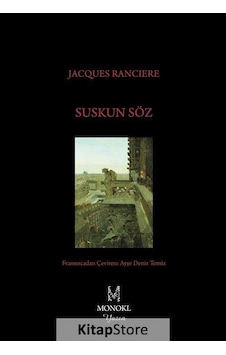 Suskun Söz - Jacques Ranciere - Monokl