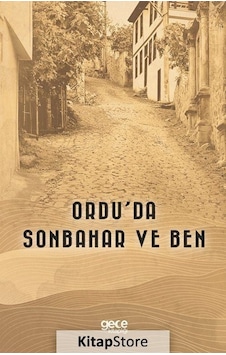Ordu'da Sonbahar ve Ben - Tuna EselioğLu - Gece Kitaplığı Ordu'da Sonbahar ve Ben - Tuna EselioğLu - Gece Kitaplığı