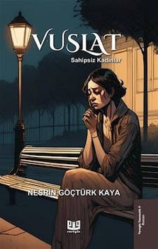 Vuslat / Nesrin Göçtürk Kaya Vuslat / Nesrin Göçtürk Kaya
