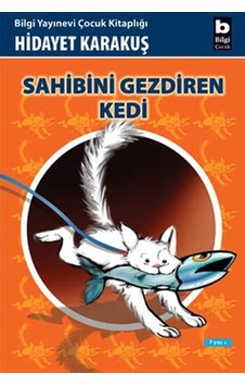 Sahibini Gezdiren Kedi - Hidayet Karakuş - Bilgi Yayınevi