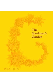 The Gardener's Garden 9781838660260 The Gardener's Garden 9781838660260