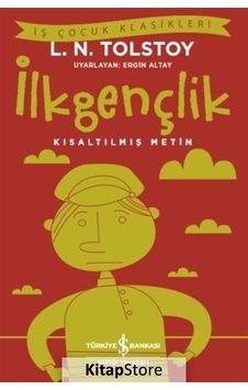 Kitapstore Ilkgençlik Kısaltılmış Metin / Lev N. Tolstoy Kitapstore Ilkgençlik Kısaltılmış Metin / Lev N. Tolstoy
