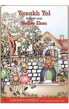 Yasaklı Yol - Nefise Eken - Özlem Yayınevi Yasaklı Yol - Nefise Eken - Özlem Yayınevi