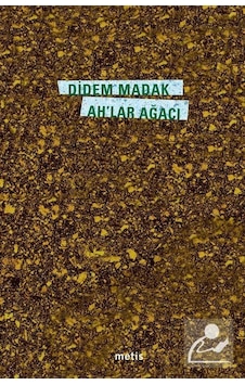Ah'lar Ağacı / Didem Madak Ah'lar Ağacı / Didem Madak