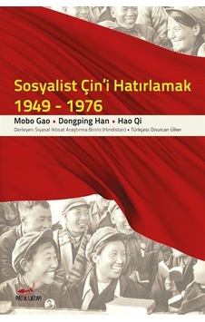 Sosyalist Çin'i Hatırlamak 1949-1976 / Dongping Han Sosyalist Çin'i Hatırlamak 1949-1976 / Dongping Han