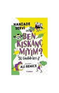 Su Günlükleri 2 - Ben Kıskanç mıyım? - Hanzade Servi - Tudem Yayınları Su Günlükleri 2 - Ben Kıskanç mıyım? - Hanzade Servi - Tudem Yayınları