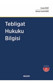 Tebligat Hukuku Bilgisi Canan Ruhi,ahmet Cemal Ruhi Tebligat Hukuku Bilgisi Canan Ruhi,ahmet Cemal Ruhi