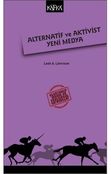 Alternatif ve Aktivist Yeni Medya Alternatif ve Aktivist Yeni Medya