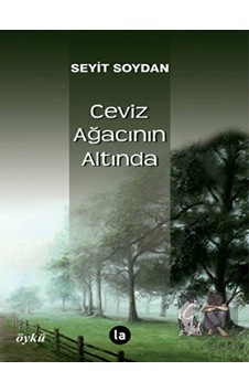 Ceviz Ağacının Altında - Seyit Soydan - La Kitap