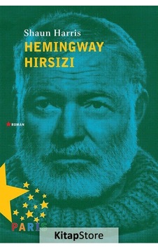 Hemingway Hırsızı / Shaun Harris