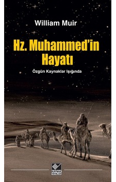 Hz, Muhammed'in Hayatı Hz, Muhammed'in Hayatı